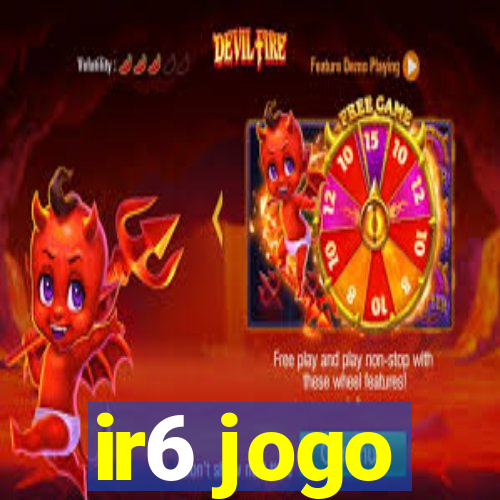 ir6 jogo